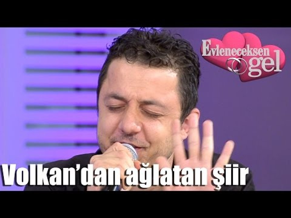 Evleneceksen Gel - Volkan'dan Ağlatan Şiir
