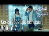 Yüksek Sosyete 7. Bölüm - Kerem Ece'yle Konuşur