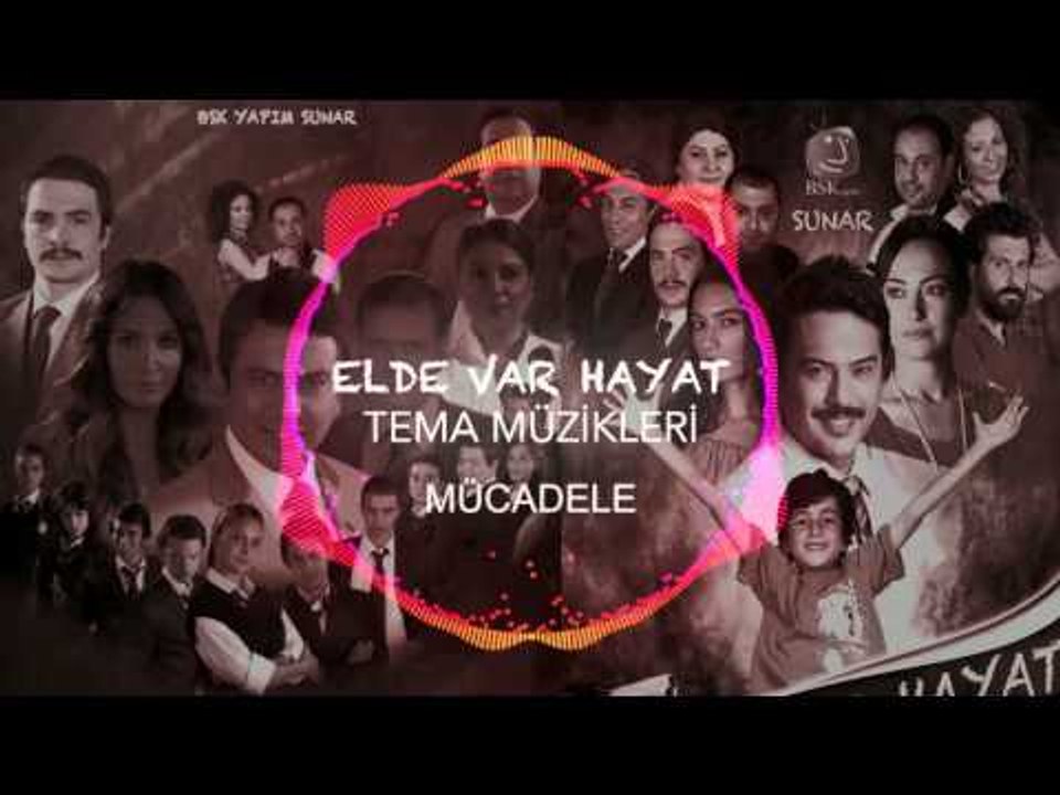 Elde Var Hayat - Tema Müzikleri - Mücadele