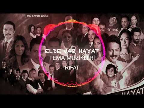 Elde Var Hayat - Tema Müzikleri - Rıfat