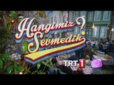 Hangimiz Sevmedik - 15 Temmuz Cuma Başlıyor