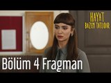 Hayat Bazen Tatlıdır 4. Bölüm Fragman
