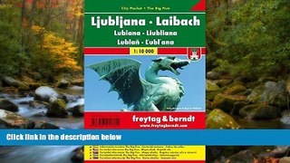 PDF [DOWNLOAD] Ljubljana City Pocket Map 1:10K (Slovenia) (English and German Edition) Freytag