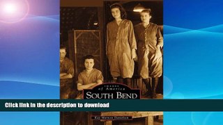 READ BOOK  South  Bend  Indiana    (IN)   (Images of  America) FULL ONLINE