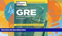 Pre Order Cracking the GRE Chemistry Subject Test, 3rd Edition (Graduate School Test Preparation)