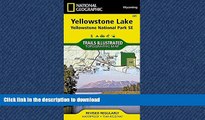 FAVORIT BOOK Yellowstone Lake: Yellowstone National Park SE (National Geographic Trails