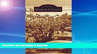 FAVORITE BOOK  Marion County (Images of America) FULL ONLINE