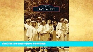 READ  Bay View (Images of America) FULL ONLINE