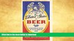 READ BOOK  The United States of Beer: A Freewheeling History of the All-American Drink  BOOK