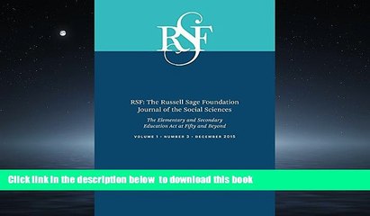 Pre Order RSF: The Russell Sage Foundation Journal of the Social Sciences: The Elementary and