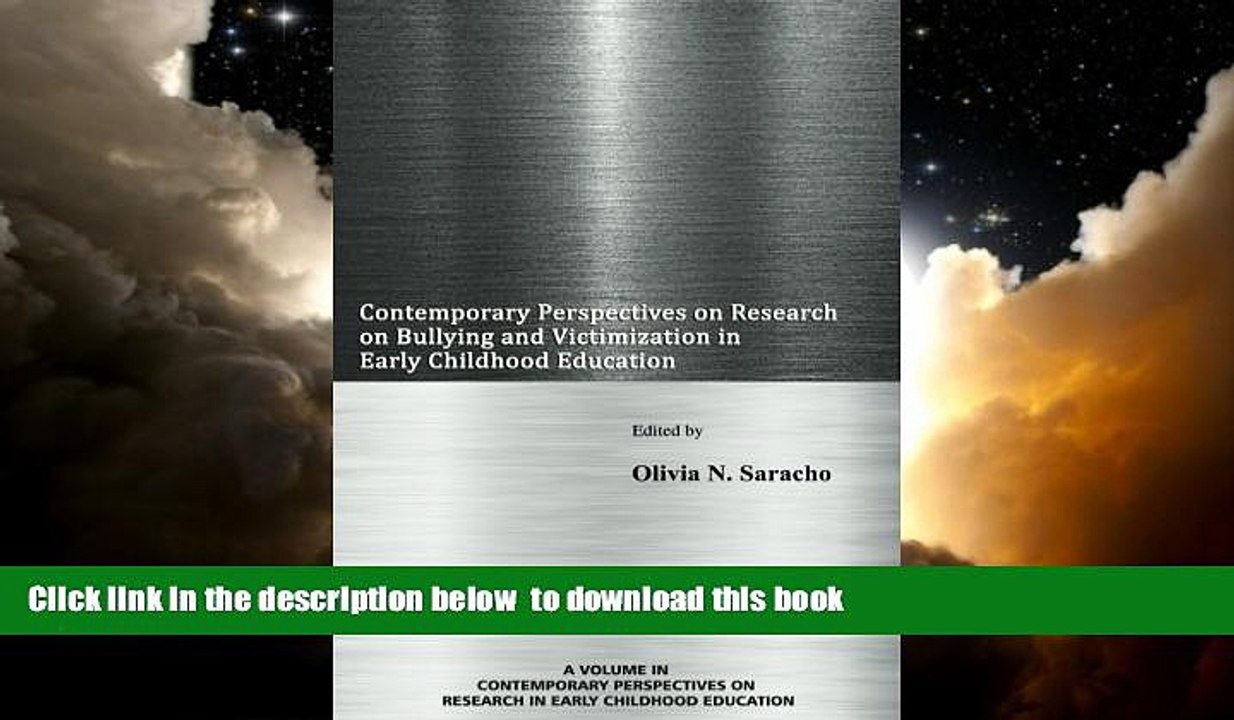 Pre Order Contemporary Perspectives on Research on Bullying and Victimization in Early Childhood