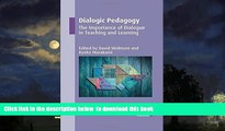 Pre Order Dialogic Pedagogy: The Importance of Dialogue in Teaching and Learning (New Perspectives