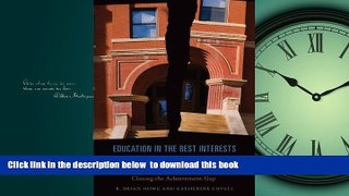 Audiobook Education in the Best Interests of the Child: A Children s Rights Perspective on Closing