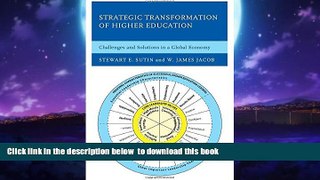 Pre Order Strategic Transformation of Higher Education: Challenges and Solutions in a Global