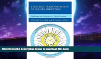 Pre Order Strategic Transformation of Higher Education: Challenges and Solutions in a Global