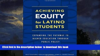 Pre Order Achieving Equity for Latino Students (Multicultural Education Series) Frances Contreras