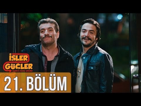 İşler Güçler 21. Bölüm Sansürsüz