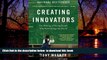 Best Price Tony Wagner Creating Innovators: The Making of Young People Who Will Change the World