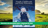 Pre Order Nordic Childhoods and Early Education: Philosophy, Research, Policy and Practice in