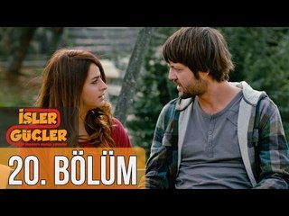 İşler Güçler 20. Bölüm