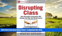 Buy Clayton Christensen Disrupting Class, Expanded Edition: How Disruptive Innovation Will Change