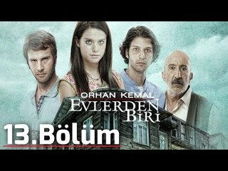 Evlerden Biri 13.Bölüm