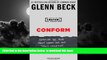 Buy Glenn Beck Conform: Exposing the Truth About Common Core and Public Education (The Control