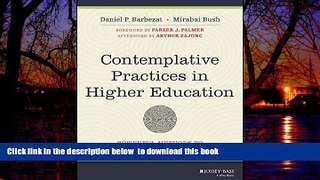 Buy Daniel P. Barbezat Contemplative Practices in Higher Education: Powerful Methods to Transform
