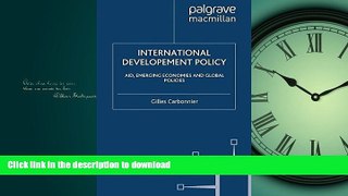 FAVORIT BOOK International Development Policy: Aid, Emerging Economies and Global Policies READ