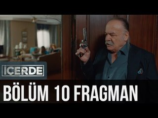İçerde 10. Bölüm Fragman