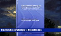 Best Price David Ashton Education and Training for Development in East Asia: The Political Economy