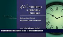 Buy NOW  New Perspectives in Educational Leadership: Exploring Social, Political, and Community