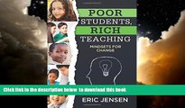 Best Price Eric Jensen Poor Students, Rich Teaching: Mindsets for Change (Raising Achievement for