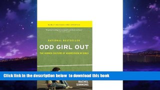 Best Price Rachel Simmons Odd Girl Out, Revised and Updated: The Hidden Culture of Aggression in