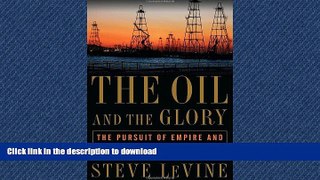 FAVORIT BOOK The Oil and the Glory: The Pursuit of Empire and Fortune on the Caspian Sea PREMIUM