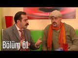 En Son Babalar Duyar 61. Bölüm