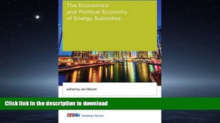 READ ONLINE The Economics and Political Economy of Energy Subsidies (CESifo Seminar Series) READ