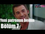 Çilek Kokusu 7. Bölüm  - Yeni Patronun Benim