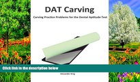 Online Alexander King DAT Carving: Carving Practice Problems for the  Dental Aptitude Test