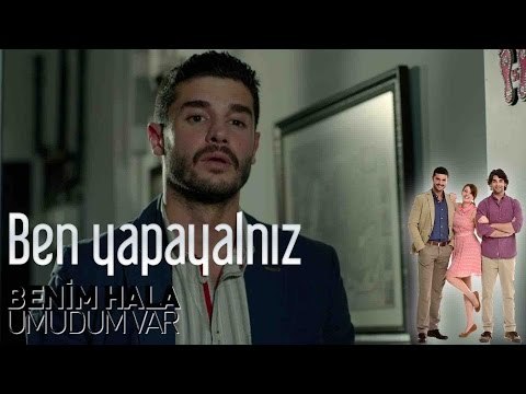 Benim Hala Umudum Var - Tek Yürekle Olmuyor