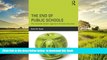 Pre Order The End of Public Schools: The Corporate Reform Agenda to Privatize Education (Critical
