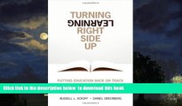 Pre Order Turning Learning Right Side Up: Putting Education Back on Track Russell L. Ackoff Full