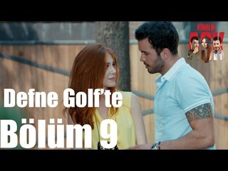 Kiralık Aşk 9. Bölüm - Defne Golfte