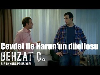 Behzat Ç.  - Cevdet ile Harun'un Düellosu