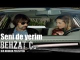 Behzat Ç. - Seni de Yerim