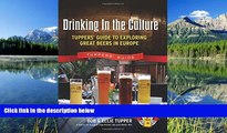 FAVORIT BOOK Drinking In the Culture: Tuppers  Guide to Exploring Great Beers in Europe Bob Tupper