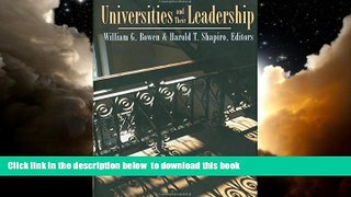 Pre Order Universities and Their Leadership (The William G. Bowen Memorial Series in Higher