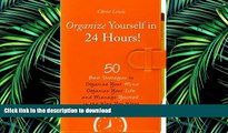 FAVORIT BOOK Organize Yourself in 24 Hours!: 50 Best Strategies to Organize Your Mind, Organize