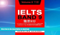 READ THE NEW BOOK IELTS BAND 9 An Academic Guide for Chinese Students: Examiner s Tips Volume II