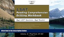 Buy Morley Tatro LSAT Reading Comprehension Drilling Workbook, Volume 2: All 40 Reading